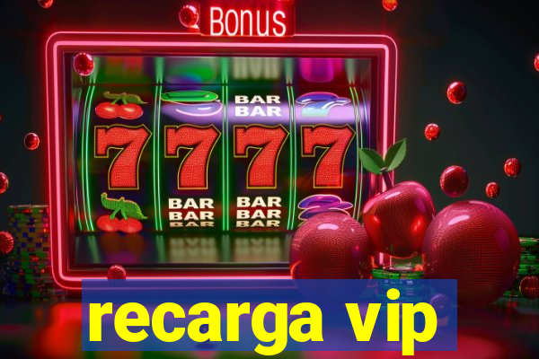 recarga vip